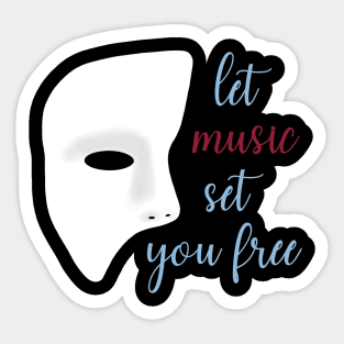 Let Music Set You Free Sticker